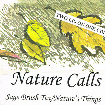 Jesse and Damian Music | Nature Calls- Sage Brush Tea​/​Nature's Thin