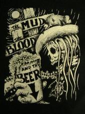 The Mud the Blood and the Beer