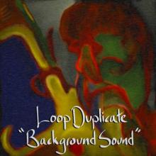 Loop Duplicate | Background Sound | Burning Token Records